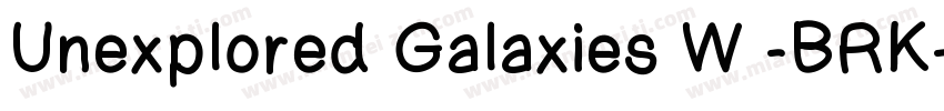 Unexplored Galaxies W -BRK-字体转换